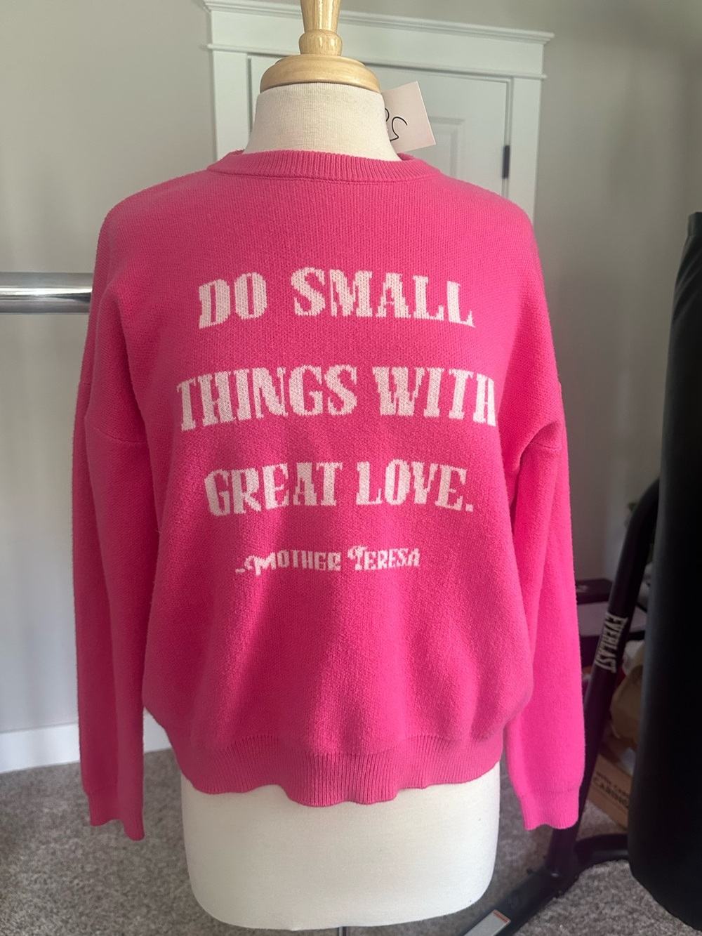 Hot Pink Crewneck Sweater with White Inspirational quote. Mother Theresa XL